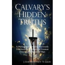 Calvary's Hidden Truths