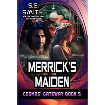 Merrick's Maiden (Cosmos' Gateway)