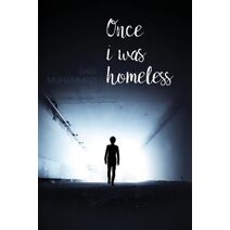 Once I was homeless