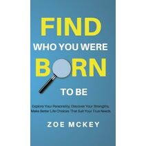 Find Who You Were Born to Be
