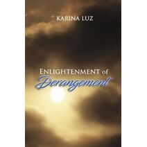 Enlightenment of Derangement