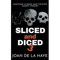 Sliced and Diced 3 (Sliced and Diced Collections)