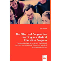 Effects of Cooperative Learning in a Medical Education Program - Cooperative Learning versus Traditional Lecture