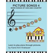 Picture Songs 4 More Songs of God and Country (Picture Songs)