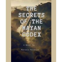 Secrets of the Mayan Codex