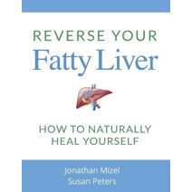 Reverse Your Fatty Liver