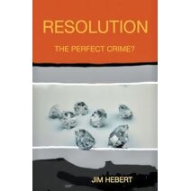Resolution The Perfect Crime?