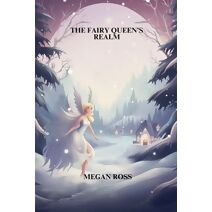 Fairy Queen's Realm (Fantasy and Magic)