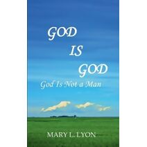 God Is God, God Is Not A Man