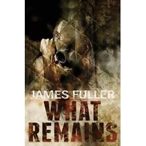 What Remains (What)