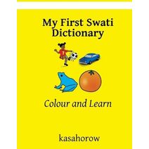 My First Swati Dictionary (Swati Kasahorow)