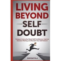 Living Beyond Self Doubt