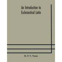 introduction to ecclesiastical Latin