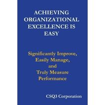 Achieving Organizational Excellence is Easy