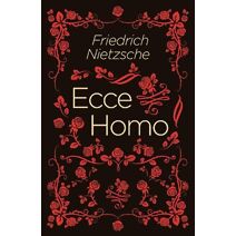 Ecce Homo (Arcturus Classics)
