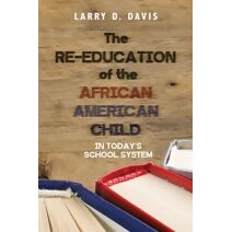 Re-Education of the African American Child