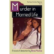 Murder in Married Life (Tessa Crichton Mysteries)