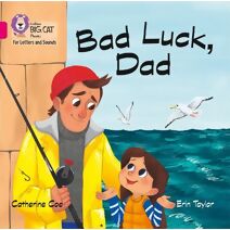 Bad Luck, Dad Big Book (Collins Big Cat Phonics for Letters and Sounds)