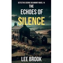 Echoes of Silence (Detective George Beaumont)