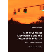 Global Compact Membership and the Automobile Industry - A U.S. - German comparison