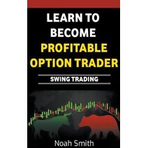 Learn to Become Profitable Option Trader
