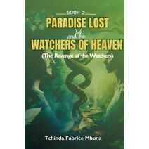 Paradise Lost and Watchers of Heaven Book 2