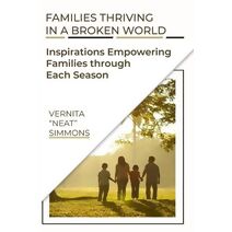 Families Thriving In A Broken World