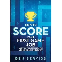 How to Score Your First Game Job