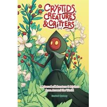 Cryptids, Creatures & Critters