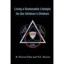 Living a Sustainable Lifestyle for Our Children's Children