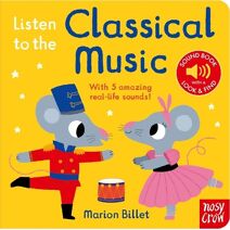Listen to the Classical Music (Listen to the...)