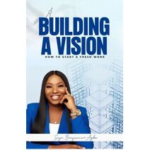 Building a Vision