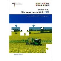 Berichte zu Pflanzenschutzmitteln 2007
