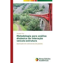 Metodologia para análise dinâmica da interação veículo-estrutura