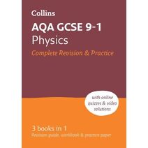 AQA GCSE 9-1 Physics All-in-One Complete Revision and Practice (Collins GCSE Grade 9-1 Revision)