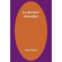 dernier chevalier