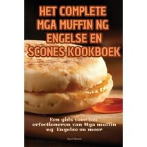 Het Complete MGA Muffin Ng Engelse En Scones Kookboek