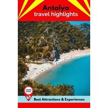 Antalya Travel Highlights
