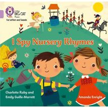 I Spy Nursery Rhymes (Collins Big Cat Phonics for Letters and Sounds)