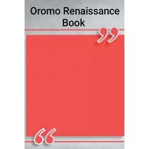 Oromo Renaissance Book
