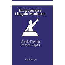 Dictionnaire Lingala Moderne (Fran�ais Lingala)