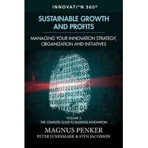 Sustainable Growth and Profits (Complete Guide to Business Innovation)