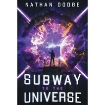 Subway to the Universe