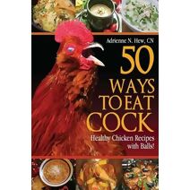 50 Ways to Eat Cock (50 Ways to Eat Cock)