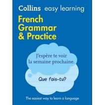 Easy Learning French Grammar and Practice (Collins Easy Learning)