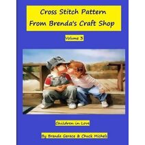 Children in Love (Cross Stitch Patterns from Brenda's Craft Shop)