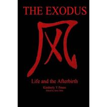 Exodus Life and the Afterbirth (Life and the Afterbirth)