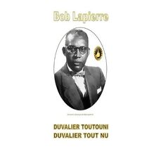 Duvalier Toutouni/Duvalier Tout nu