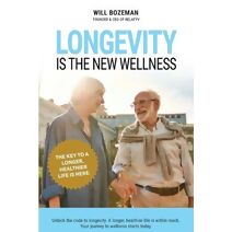 Longevity Is The New Wellness