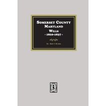 Somerset County, Maryland Wills, 1820-1837